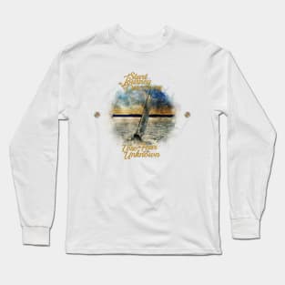 To Start The Journey Of Discovery Is To Lose The Fear Of The Unknown Long Sleeve T-Shirt